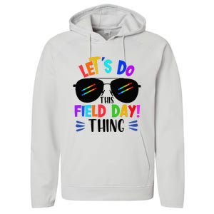 Lets Do This Field Day Thing Colors Quote Sunglasses Performance Fleece Hoodie