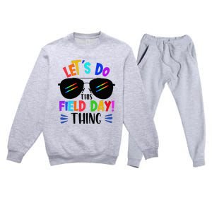 Lets Do This Field Day Thing Colors Quote Sunglasses Premium Crewneck Sweatsuit Set