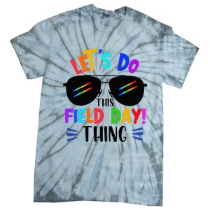 Lets Do This Field Day Thing Colors Quote Sunglasses Tie-Dye T-Shirt