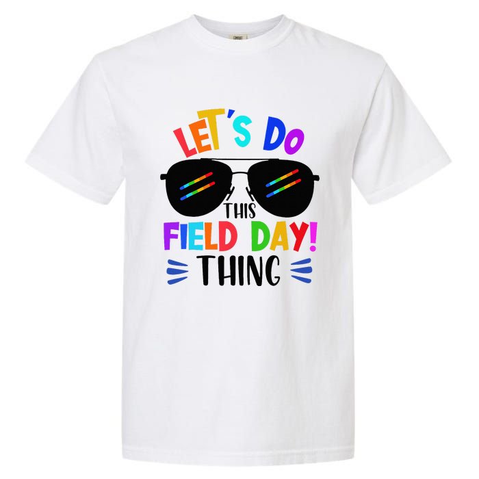 Lets Do This Field Day Thing Colors Quote Sunglasses Garment-Dyed Heavyweight T-Shirt