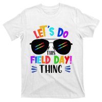 Lets Do This Field Day Thing Colors Quote Sunglasses T-Shirt