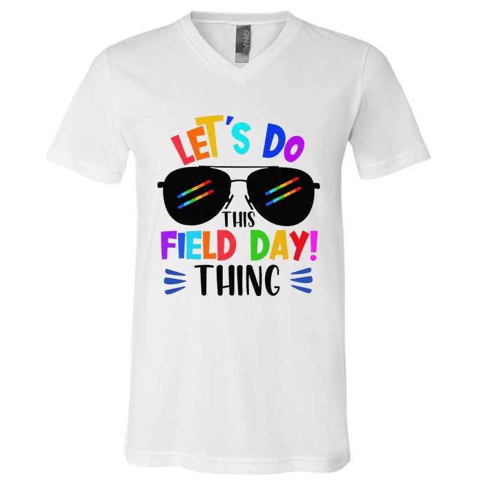 Lets Do This Field Day Thing Colors Quote Sunglasses V-Neck T-Shirt