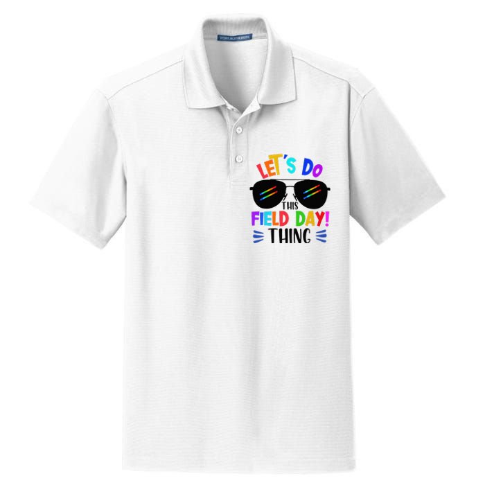 Lets Do This Field Day Thing Colors Quote Sunglasses Dry Zone Grid Polo