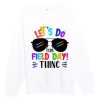 Lets Do This Field Day Thing Colors Quote Sunglasses Premium Crewneck Sweatshirt