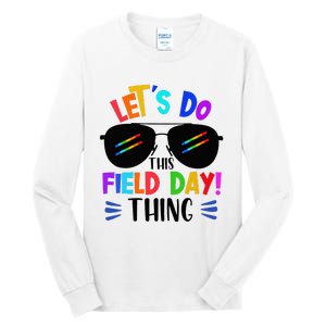 Lets Do This Field Day Thing Colors Quote Sunglasses Tall Long Sleeve T-Shirt