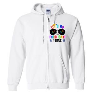 Lets Do This Field Day Thing Colors Quote Sunglasses Full Zip Hoodie