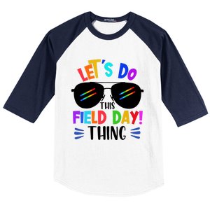 Lets Do This Field Day Thing Colors Quote Sunglasses Baseball Sleeve Shirt