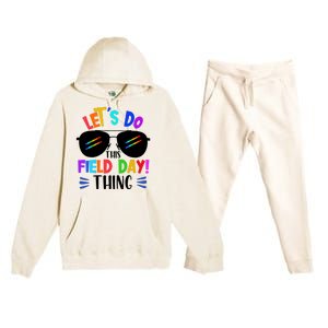 Lets Do This Field Day Thing Colors Quote Sunglasses Premium Hooded Sweatsuit Set