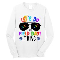 Lets Do This Field Day Thing Colors Quote Sunglasses Long Sleeve Shirt