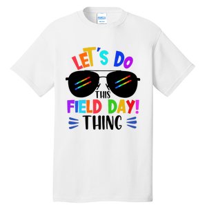 Lets Do This Field Day Thing Colors Quote Sunglasses Tall T-Shirt