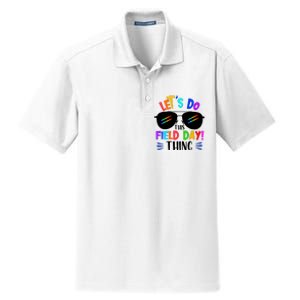 Lets Do This Field Day Thing Colors Quote Sunglasses Dry Zone Grid Polo