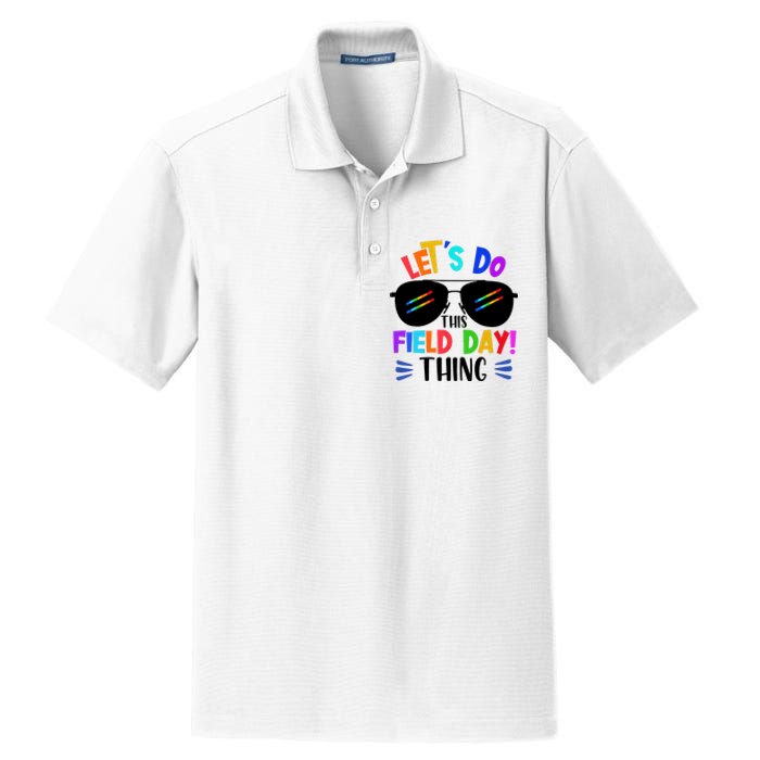 Lets Do This Field Day Thing Colors Quote Sunglasses Dry Zone Grid Polo