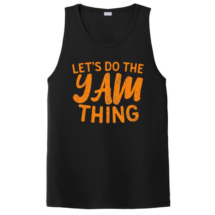 Lets Do The Yam Thing Funny Thanksgiving Dinner Pun PosiCharge Competitor Tank