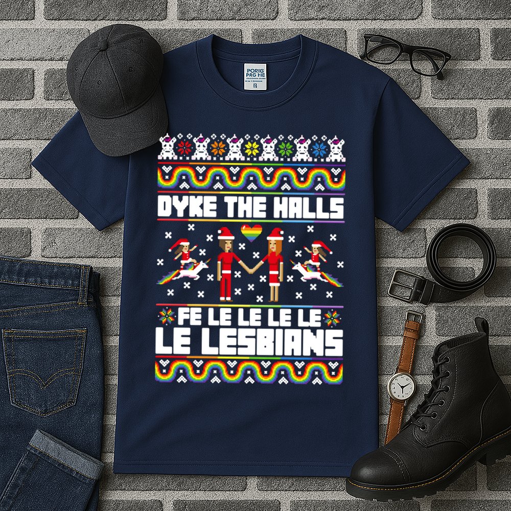 LGBT Dyke The Halls Fe Le Le Le Le Le Lesbians Ugly Christmas Tall T-Shirt