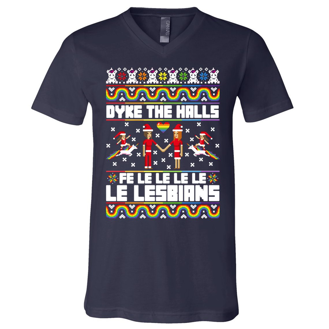 LGBT Dyke The Halls Fe Le Le Le Le Le Lesbians Ugly Christmas V-Neck T-Shirt
