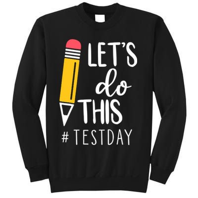 Let's Do This Test Day Pencil Sweatshirt