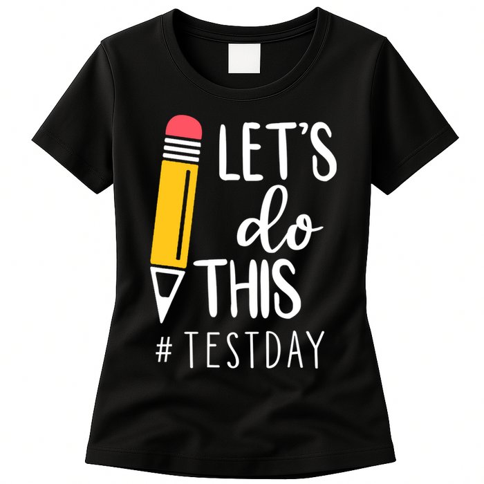 Let's Do This Test Day Pencil Womens T-Shirt