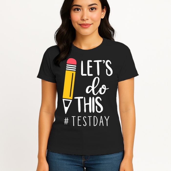 Let's Do This Test Day Pencil Womens T-Shirt