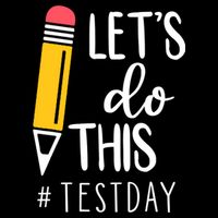 Let's Do This Test Day Pencil Womens T-Shirt