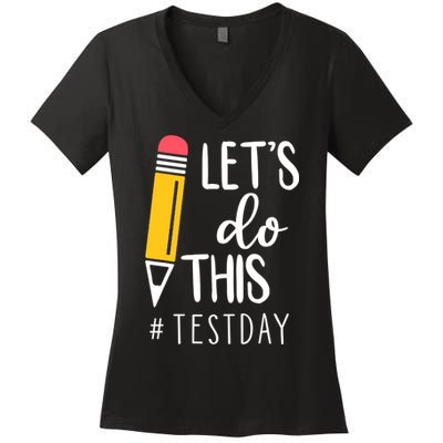 Let's Do This Test Day Pencil Women's V-Neck T-Shirt