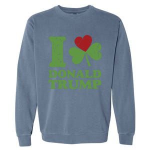 Love Donald Trump Saint Patricks Day Gift Garment-Dyed Sweatshirt