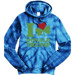 Love Donald Trump Saint Patricks Day Gift Tie Dye Hoodie