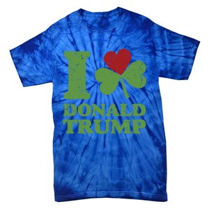 Love Donald Trump Saint Patricks Day Gift Tie-Dye T-Shirt