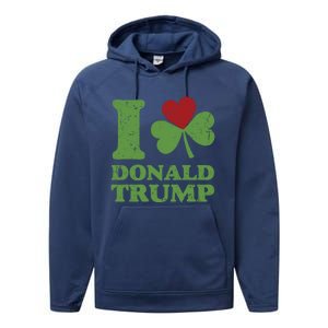 Love Donald Trump Saint Patricks Day Gift Performance Fleece Hoodie