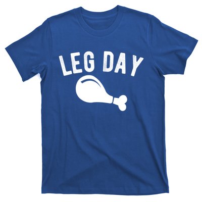 Leg Day Turkey Leg Thanksgiving Drumstick Body Building Meme Gift T-Shirt