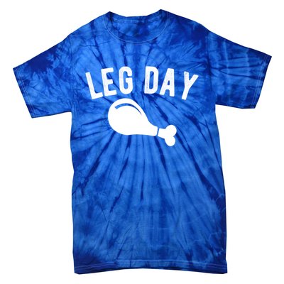 Leg Day Turkey Leg Thanksgiving Drumstick Body Building Meme Gift Tie-Dye T-Shirt