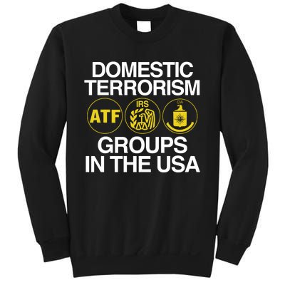 Limited Domestic Terrorism Atf Irs Cia Groups In The Usa Sweatshirt