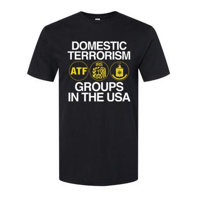 Limited Domestic Terrorism Atf Irs Cia Groups In The Usa Softstyle CVC T-Shirt