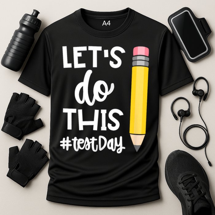 Let.s Do This Test Day State Testing Teache.r Motivational Cooling Performance Crew T-Shirt