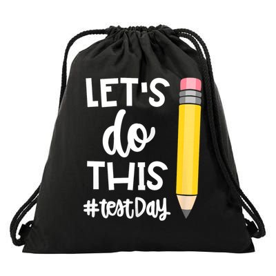 Let.s Do This Test Day State Testing Teache.r Motivational Drawstring Bag