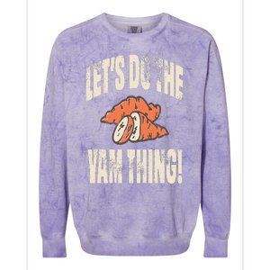 Let's Do the Yam thing Thanksgiving Funny Family Costume Colorblast Crewneck Sweatshirt