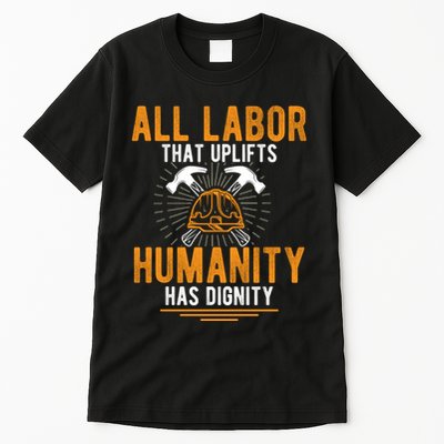 Labor Day Uplift Humanity Graphic Tall T-Shirt