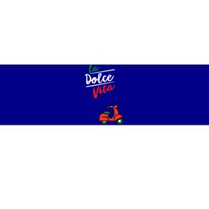 La Dolce Vita Italy Great Gift Bumper Sticker