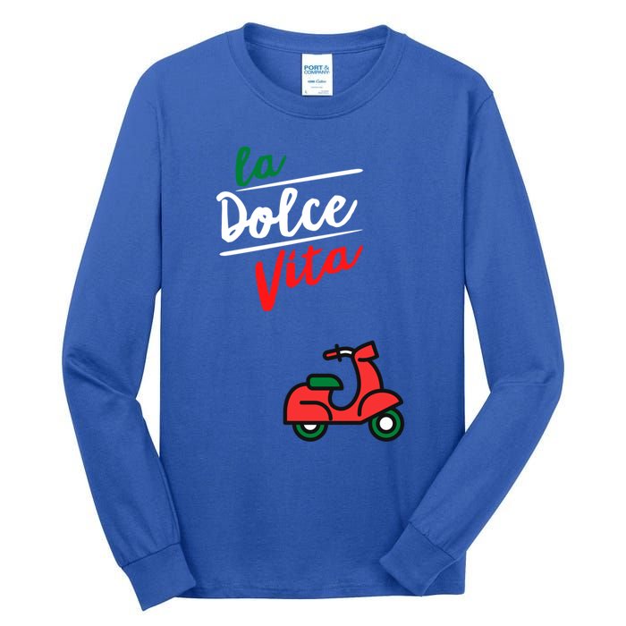 La Dolce Vita Italy Gift Tall Long Sleeve T-Shirt