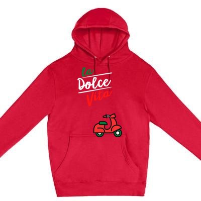 La Dolce Vita Italy Gift Premium Pullover Hoodie