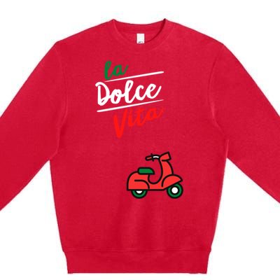 La Dolce Vita Italy Gift Premium Crewneck Sweatshirt