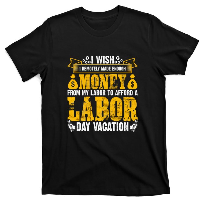 Labor Day Vacation Gift T-Shirt