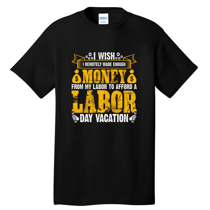 Labor Day Vacation Gift Tall T-Shirt