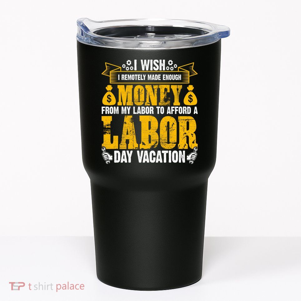 Labor Day Vacation Gift Tumbler