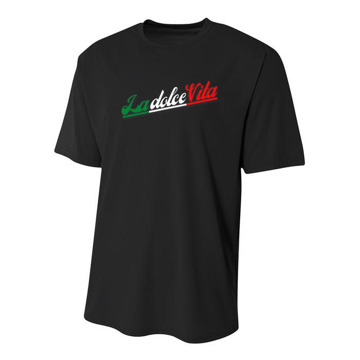 La Dolce Vita The Sweet Italian Lifestyle Youth Performance Sprint T-Shirt