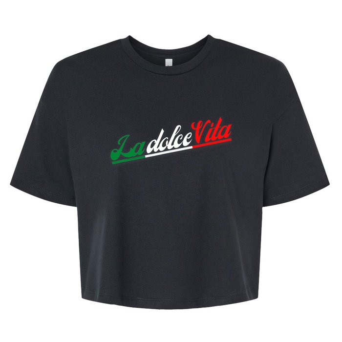 La Dolce Vita The Sweet Italian Lifestyle Bella+Canvas Jersey Crop Tee