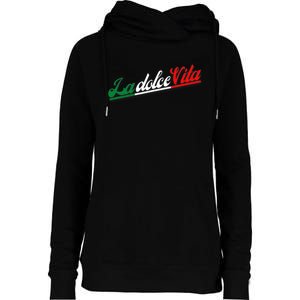 La Dolce Vita The Sweet Italian Lifestyle Womens Funnel Neck Pullover Hood