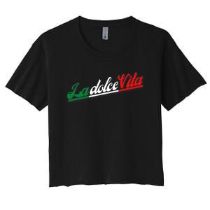 La Dolce Vita The Sweet Italian Lifestyle Women's Crop Top Tee