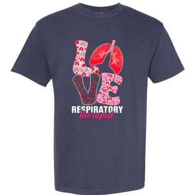 Lung Doctor ValentineS Day Love Heart Respiratory Therapist Garment-Dyed Heavyweight T-Shirt