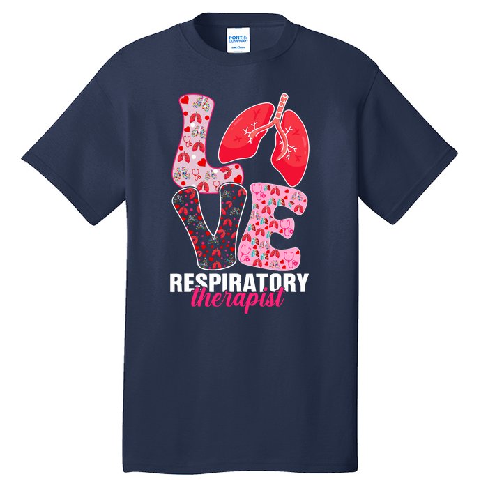 Lung Doctor ValentineS Day Love Heart Respiratory Therapist Tall T-Shirt