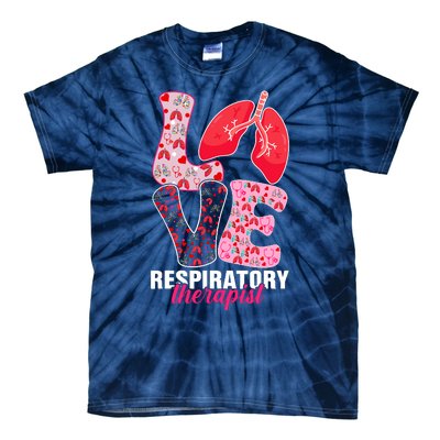 Lung Doctor ValentineS Day Love Heart Respiratory Therapist Tie-Dye T-Shirt